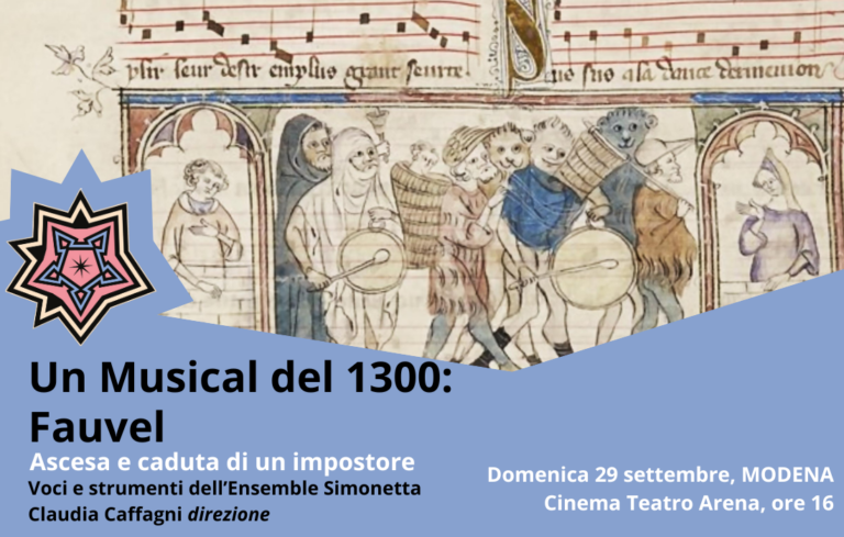 Grandezze & Meraviglie - Festival Musicale Estense 27° edizione presenta "Un Musical del 1300: Fauvel. Ascesa e caduta di un impostore", domenica 29 a Modena, presso il Cinema Teatro Arena alle ore 16.